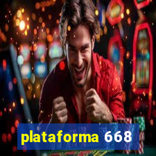plataforma 668